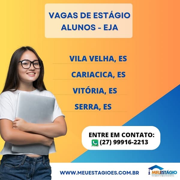 ENSINO MÉDIO E EJA - 22 Vagas de Estágio