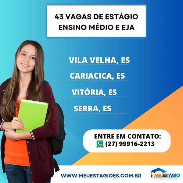 ENSINO MÉDIO REGULAR E EJA - 43 Vagas de Estágio