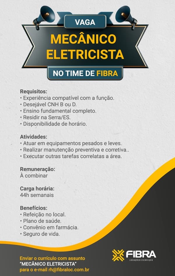 FIBRA LOCAÇÕES E SERVIÇOS CONTRATA MECÂNICO ELETRICISTA.