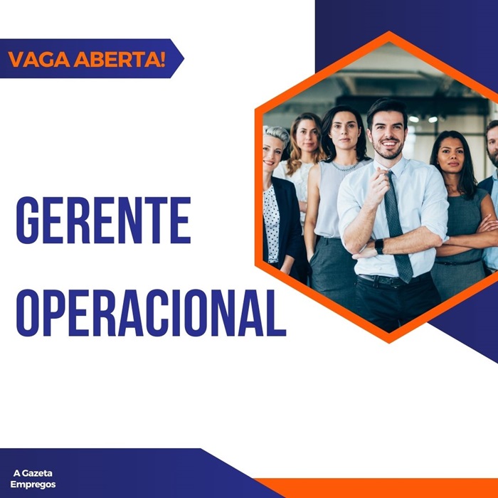 VAGA PARA GERENTE OPERACIONAL