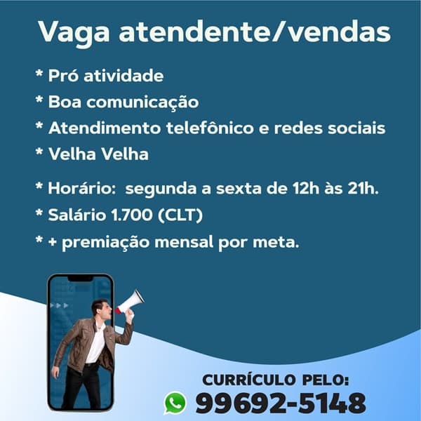 VAGA ATENDENTE / VENDAS