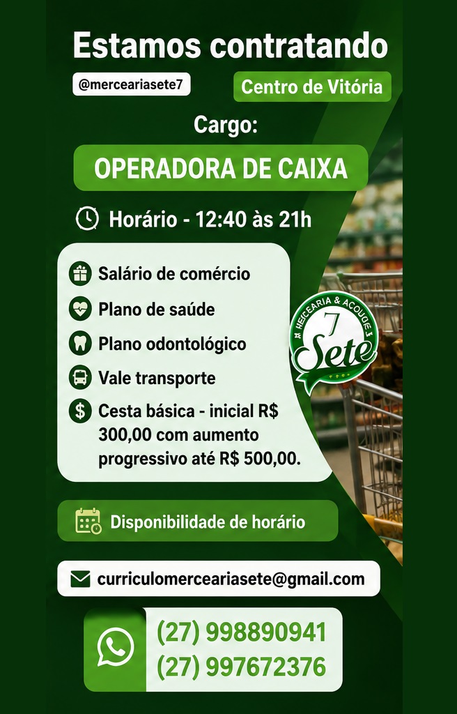 VAGA DE OPERADORA DE CAIXA