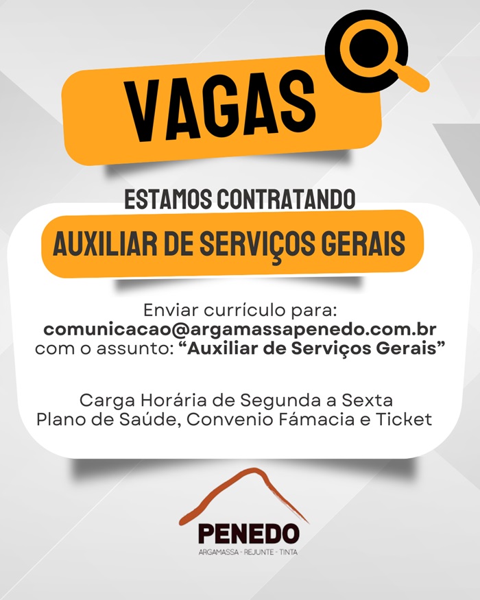 Penedo Argamassa contrata Auxiliar de Serviços Gerais