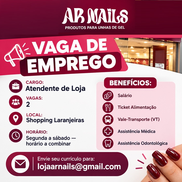 AR NAILS CONTRATA ATENDENTE DE LOJA