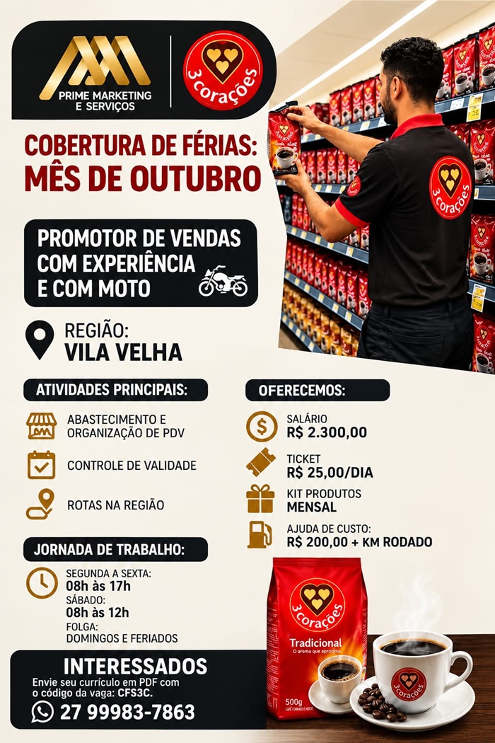 Grupo 3Corações contrata Promotor(a) de Vendas com moto - Vila Velha