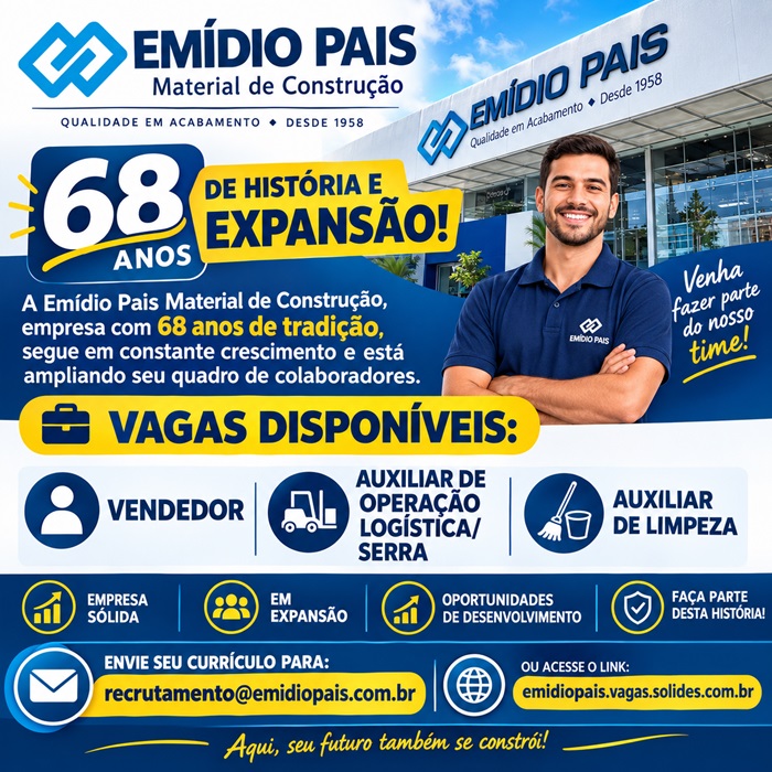 EMÍDIO PAIS MATERIAL DE CONSTRUÇÃO ABRE VAGAS DE EMPREGO