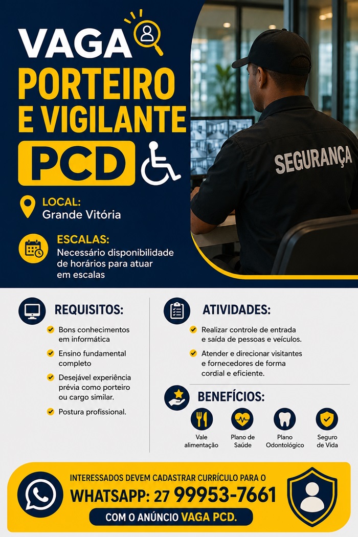 VAGAS PARA PORTEIRO e VIGILANTE - PCD