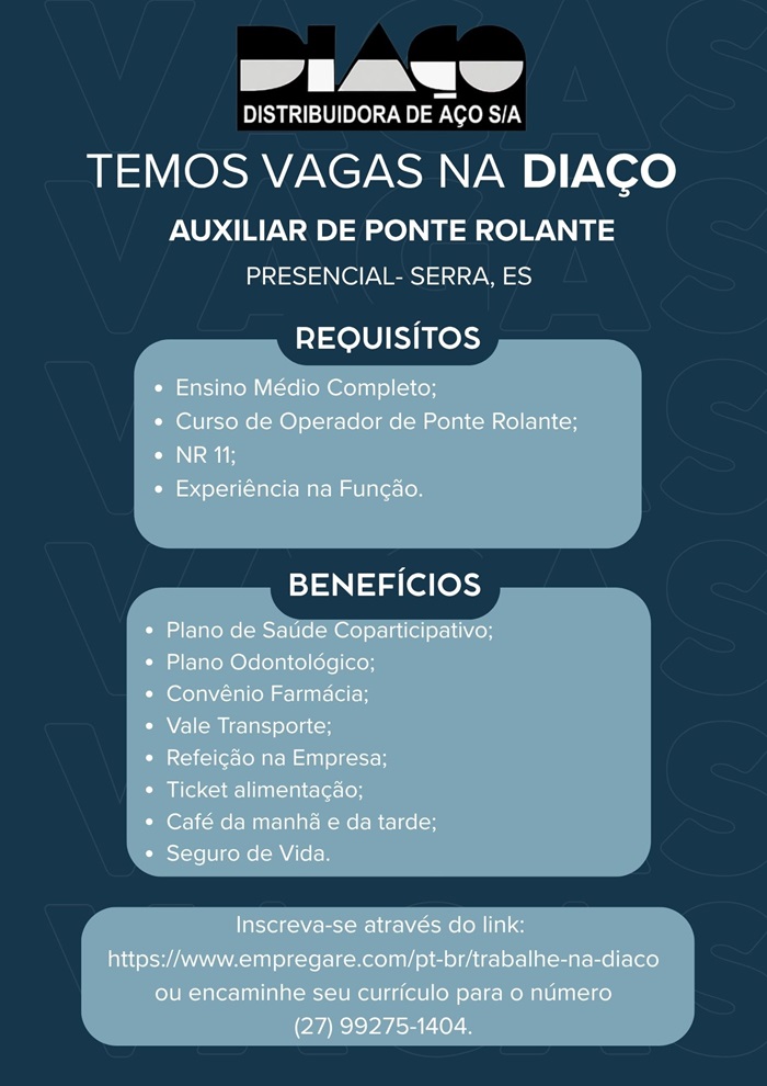 DIAÇO Distribuidora de Aço contrata Auxiliar de Ponte Rolante