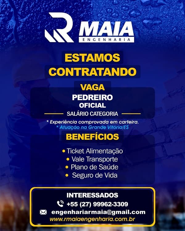 R MAIA ENGENHARIA CONTRATA PEDREIRO OFICIAL