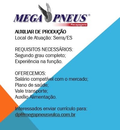 Mega Pneus contrata Auxiliar de Produção