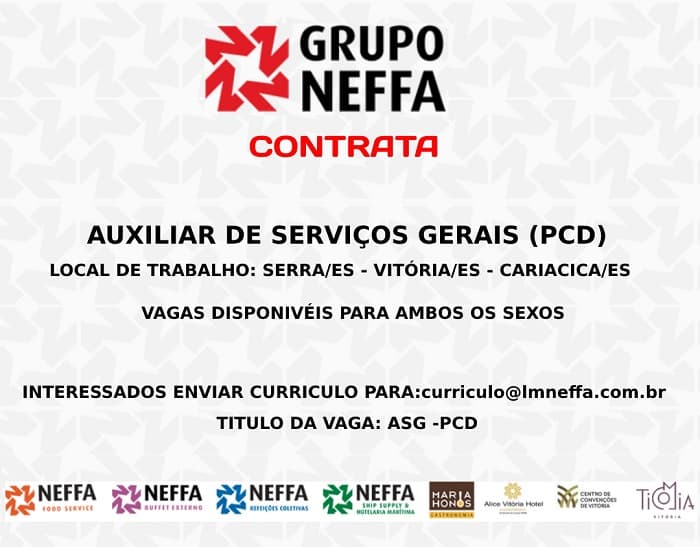 Grupo Neffa contrata Ajudante de Cozinha e Auxiliar de Serviços Gerais PCDs