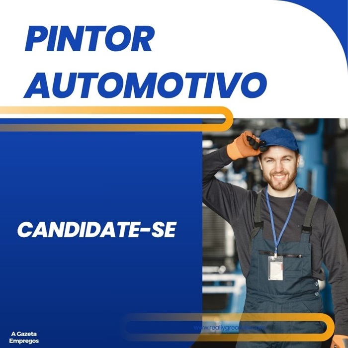 Vaga para Pintor Automotivo