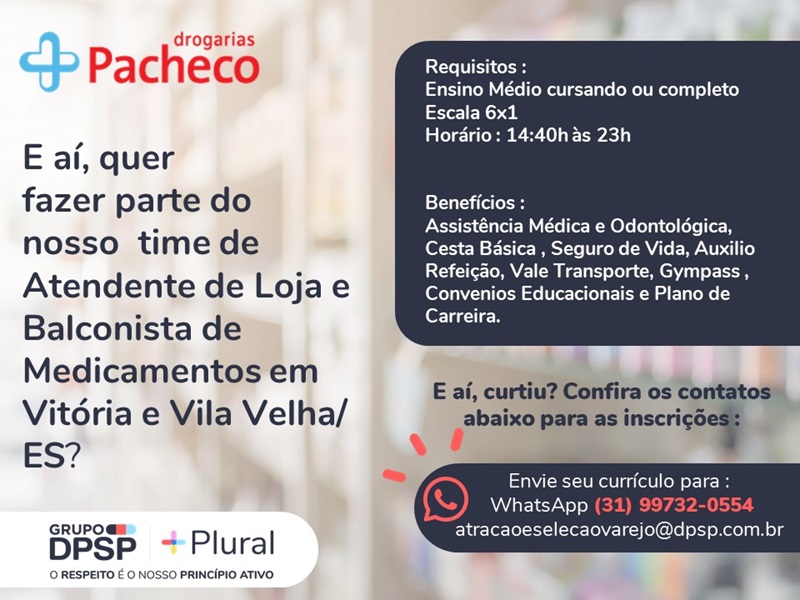DROGARIAS PACHECO CONTRATA ATENDENTES E  BALCONISTAS