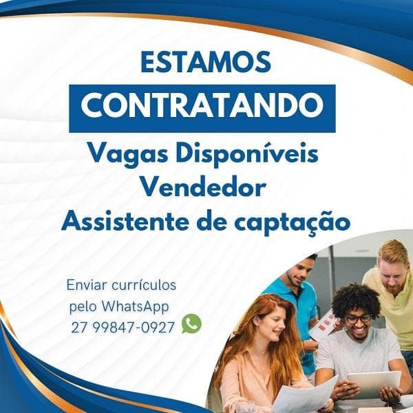 Vagas para Vendedor e Assistente de Captação