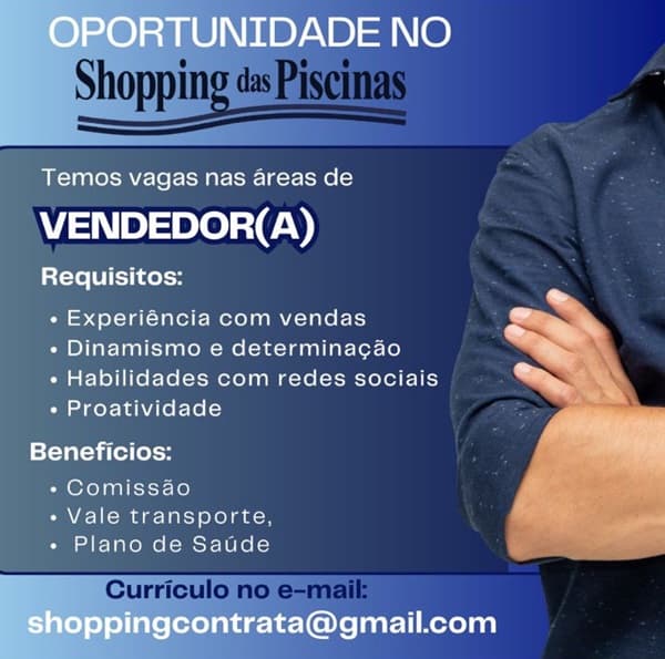 SHOPPING DAS PISCINAS CONTRATA VENDEDOR