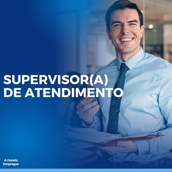 Supervisor(a) de Atendimento