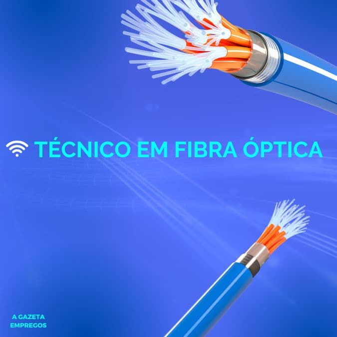 TÉCNICO EM FIBRA ÓPTICA