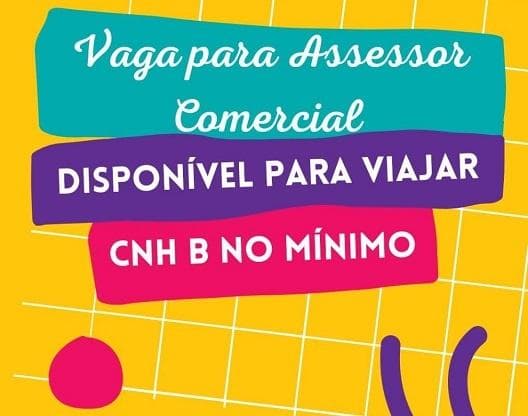 Vagas para Assessor Comercial 