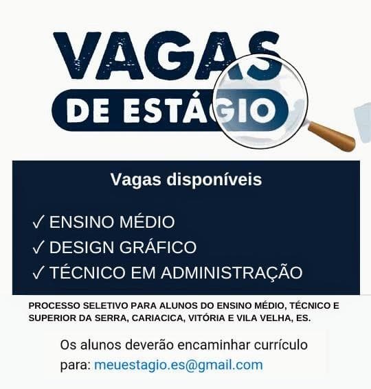 Vagas de Estágio - Ensino Médio / Design Gráfico / Técnico em Administração