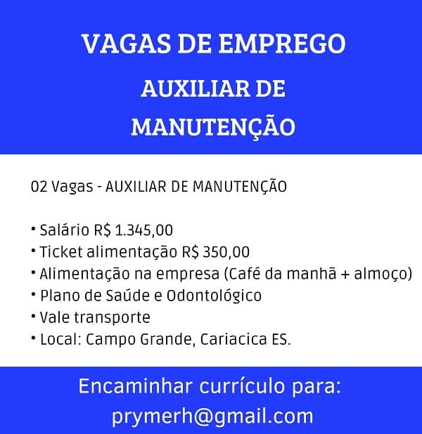 02 VAGAS PARA AUXILIAR DE MANUTENÇÃO INDUSTRIAL