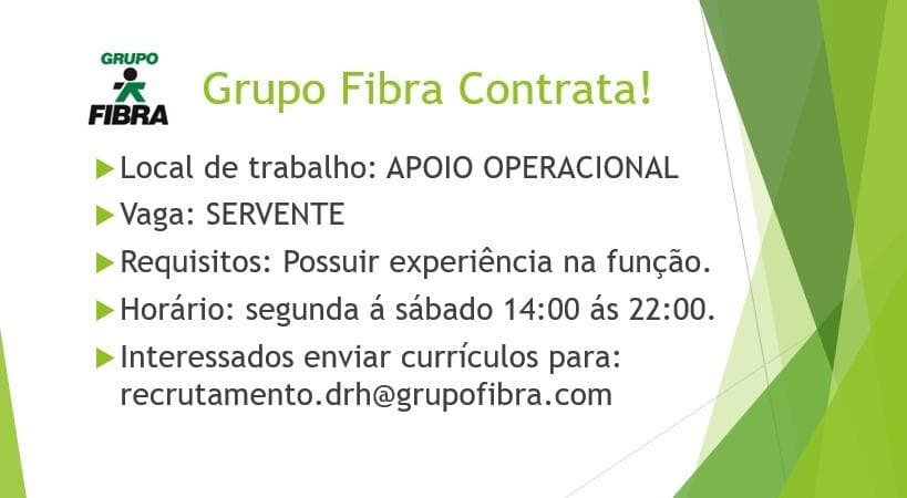 Grupo Fibra contrata Apoio Operacional