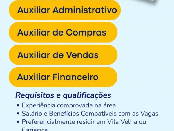 Vagas para Auxiliar Administrativo, Auxiliar de Compras, Auxiliar de Vendas e Auxiliar Financeiro