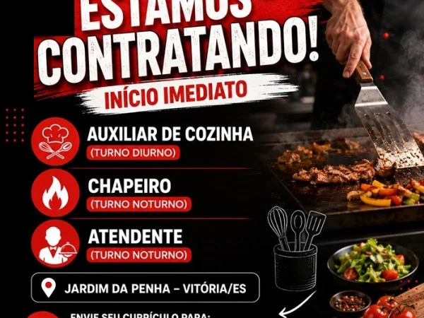 Vagas para Auxiliar de Cozinha, Chapeiro e Atendente