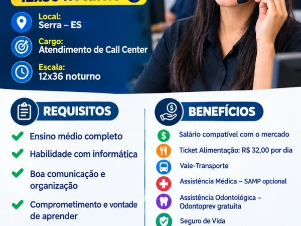  VAGA ABERTA – CENTRAL DE ATENDIMENTO 12x36 noturno