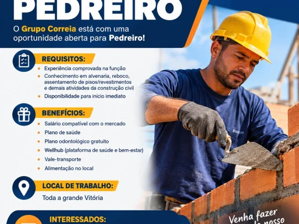 Grupo Correia está com uma oportunidade aberta para Pedreiro