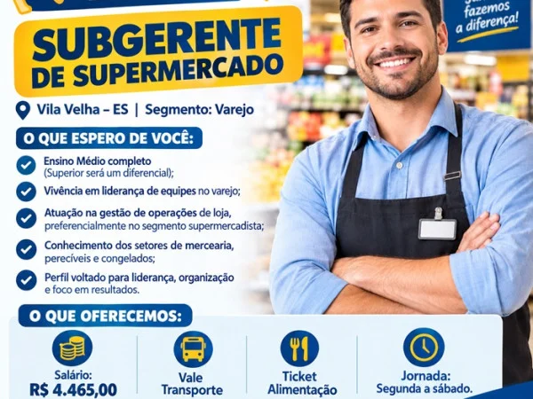 Vaga para Subgerente de Supermercado