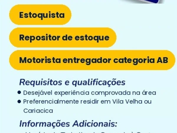 Vagas para Estoquista | Repositor de estoque | Motorista entregador categoria AB