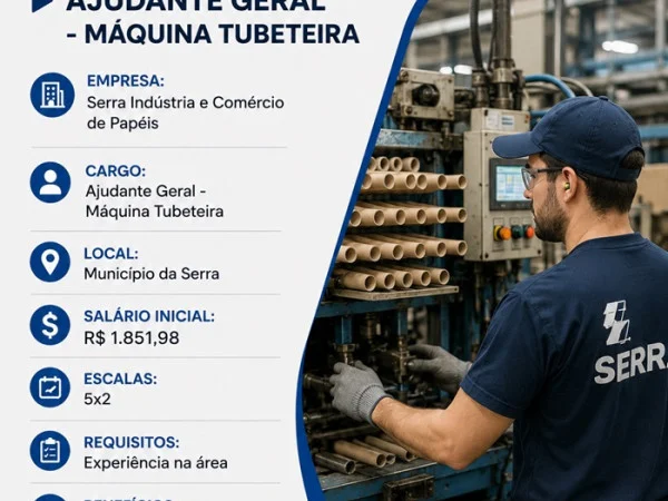 Vaga para Ajudante Geral - Máquina Tubeteira
