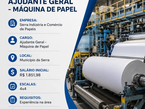 Vaga para Ajudante Geral - Máquina de Papel