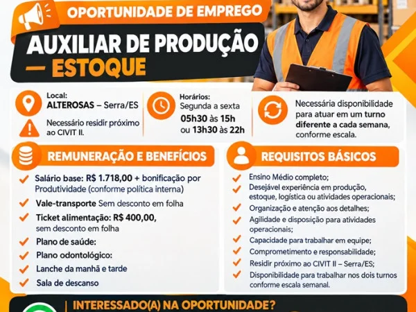 VAGA PARA AUXILIAR DE PRODUÇÃO — ESTOQUE