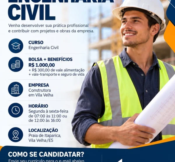VAGAS DE ESTÁGIO – ENGENHARIA CIVIL