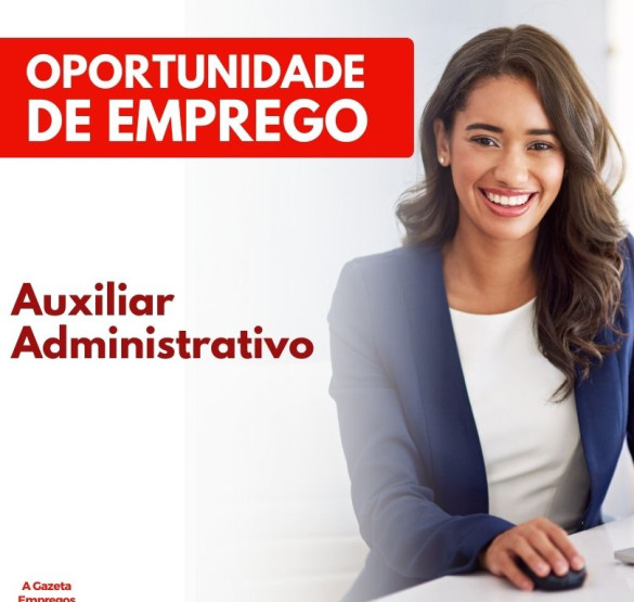 VAGA DE AUXILIAR ADMINISTRATIVO