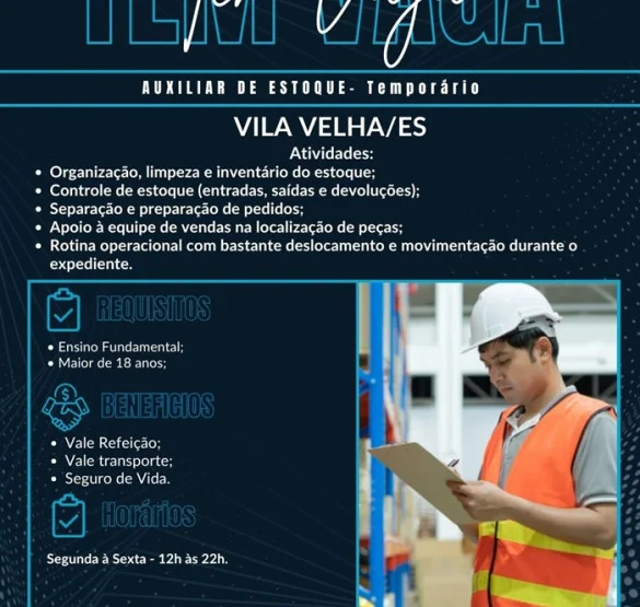 VAGA ABERTA – AUXILIAR DE ESTOQUE