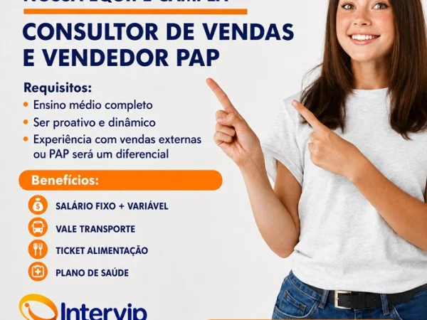 CONSULTOR DE VENDAS E VENDEDOR PAP