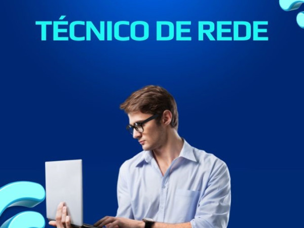 TÉCNICO DE REDE - FIBRA OPTICA