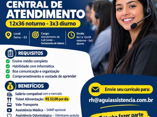 VAGA ABERTA – CENTRAL DE ATENDIMENTO 12x36 noturno - 3x3 diurno