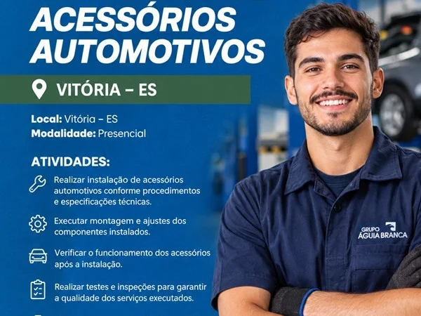 Instalador de Acessórios Automotivos - Grupo Águia Branca