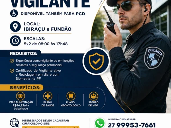 VAGA PARA VIGILANTE (IBIRAÇU e FUNDÃO)