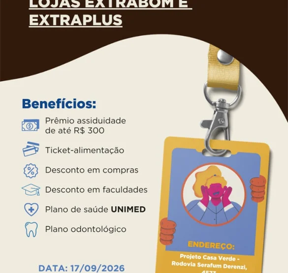AÇÃO DE CONTRATAÇÃO EM PARCERIA COM O PROJETO CASA VERDE | LOJAS EXTRABOM E EXTRAPLUS