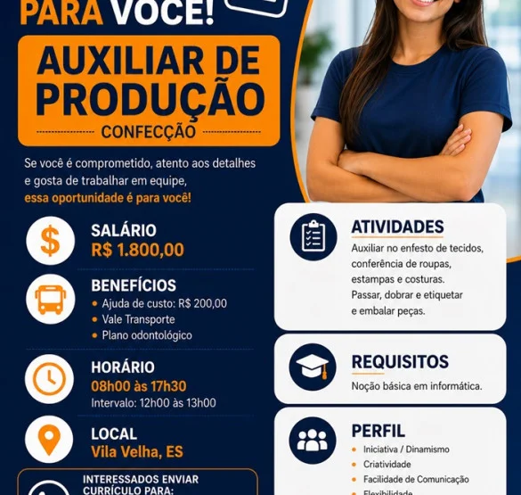 01 VAGA - AUXILIAR DE PRODUÇÃO DE FÁBRICA DE CONFECÇÃO