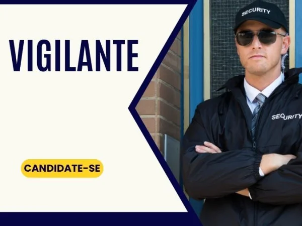 VAGA DE VIGILANTE (SANTA TERESA, SANTA MARIA DE JETIBÁ e SANTA LEOPOLDINA)