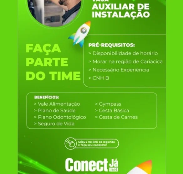 GRUPO CONECTJÁ CONTRATA AUXILIAR DE INSTALAÇÃO
