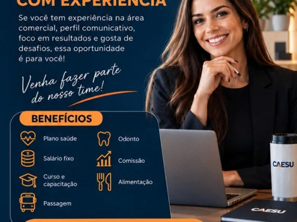 VAGA PARA COMERCIAL COM EXPERIÊNCIA