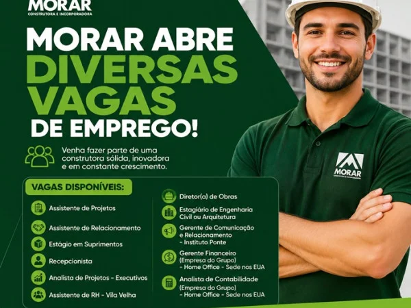 MORAR ABRE DIVERSAS VAGAS DE EMPREGO