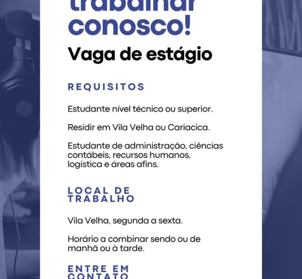 Vagas para Estagiário de nível Técnico ou Superior