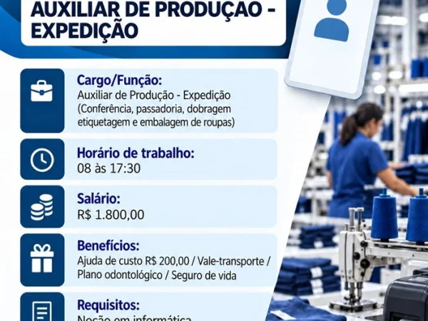 02 VAGAS - AUXILIAR DE PRODUÇÃO - EXPEDIÇÃO 